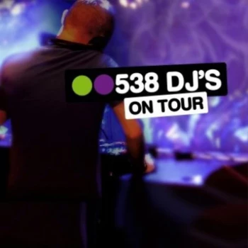 Radio 538 DJ's on tour